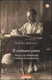 Il Corsaro Nero. De Monfreid, ultimo avventuriero Viaggiare in un Libro